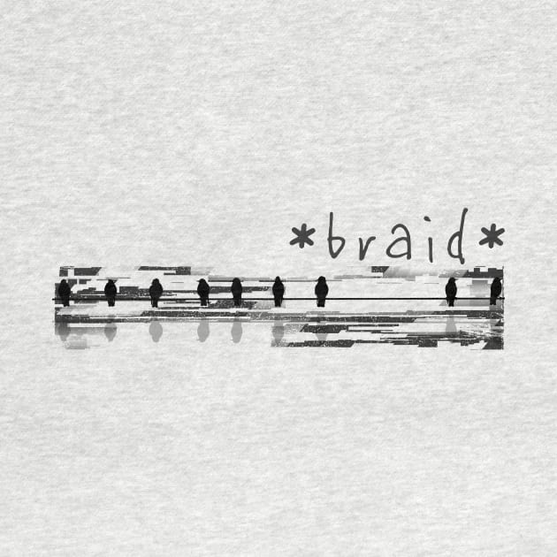 Braid by Distancer